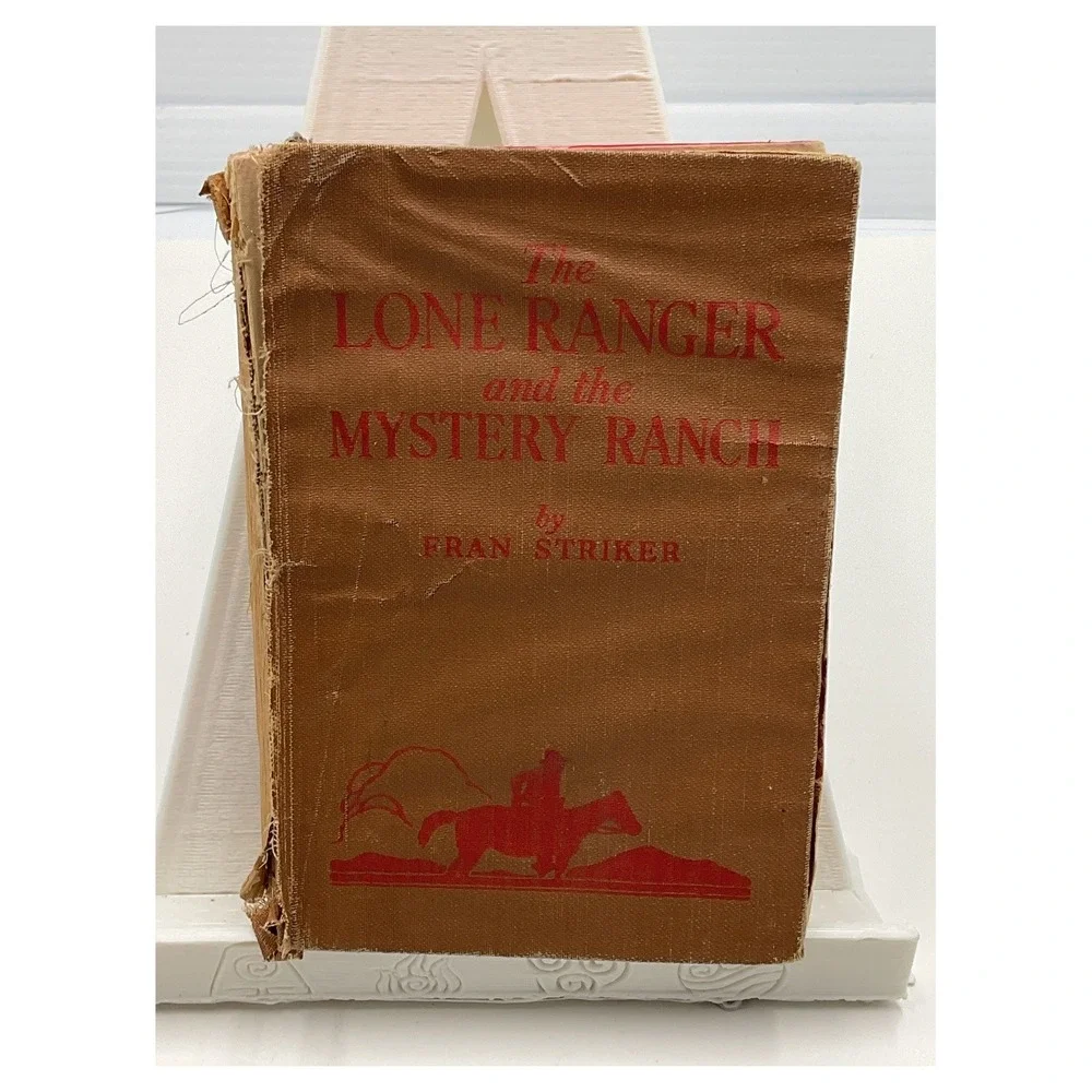 The Lone Ranger and the Mystery Ranch by‎ Fran Striker 1938 Hardcover